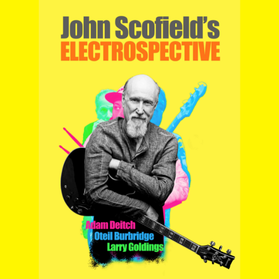 More Info for JOHN SCOFIELD'S "ELECTROSPECTIVE" 